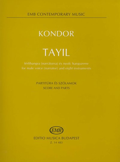 Á. Kondor: Tayil for male voice (narrator) , SprKens (Pa+St)