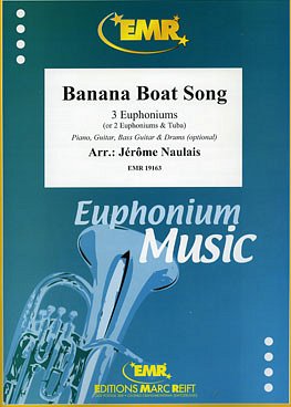 J. Naulais: Banana Boat Song, 3Euph