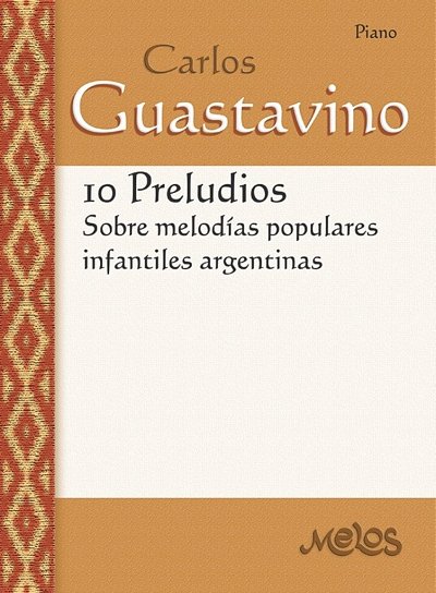 C. Guastavino: 10 Preludios