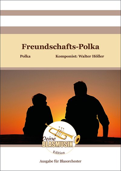 W. Höller: Freundschafts–Polka