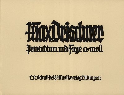M. Drischner: Praeludium + Fuge A-Moll