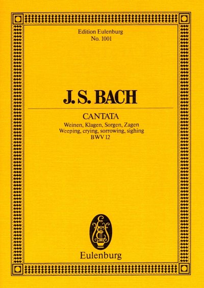 J.S. Bach: Kantate BWV 12 