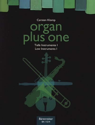 C. Klomp: organ plus one - Tiefe In, BassCBEsFOrg (Orgpa+St)