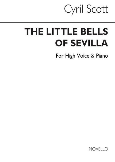 C. Scott: The Little Bells Of Sevilla-high Voice/P, GesHKlav