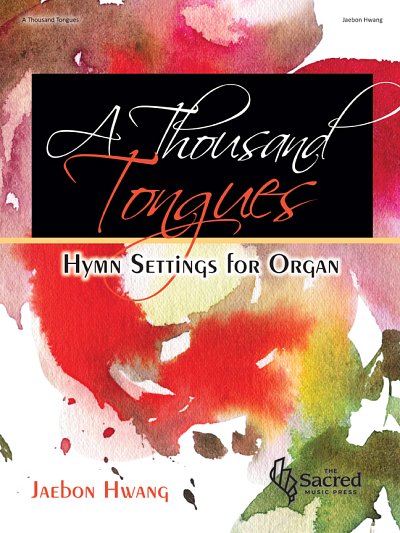 J. Hwang: A Thousand Tongues