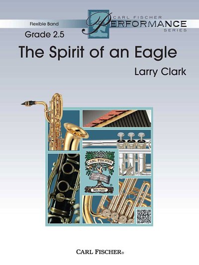 L. Clark: The Spirit of an Eagle, Blaso (Pa+St)