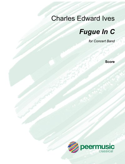 C. Ives: Fugue in C, Blaso (Part.)