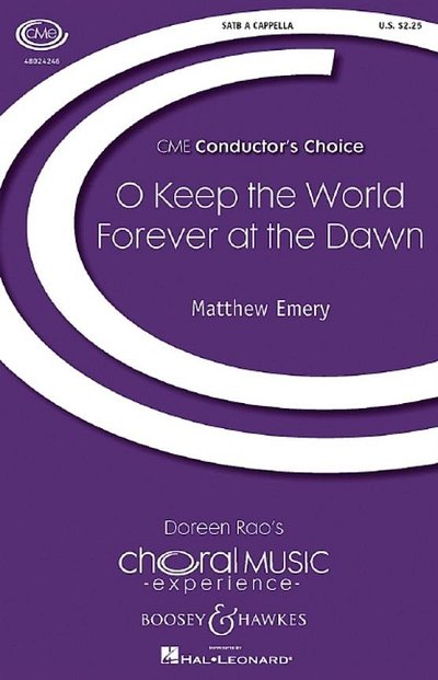 M. Emery: O Keep the World Forever at the Dawn (Chpa)