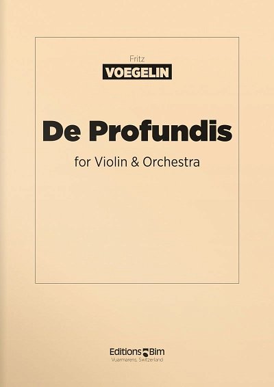 F. Voegelin: De Profundis, VlOrch (Part.)