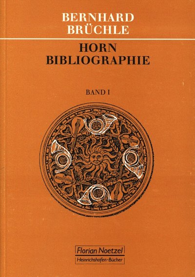 B. Brüchle: Horn-Bibliographie 1, Hrn (Lex)