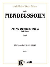 F. Mendelssohn Bartholdy atd.: Mendelssohn: Piano Quartet No. 2 in F Minor, Op. 2