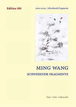 M. Wang: Schwebende Fragmente (Pa+St)