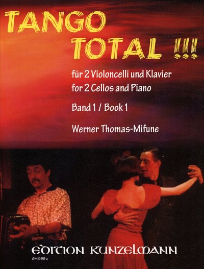 W. Thomas-Mifune: Tango Total, Band 1, 2 Violoncelli, Klavie