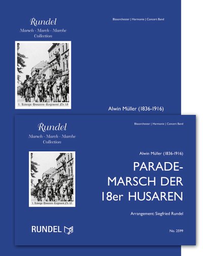 Alwin Müller: Parademarsch der 18er Husaren