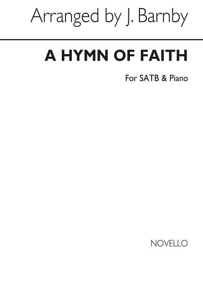 A Hymn Of Faith (Edited J Barnby)