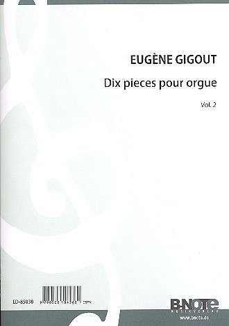 E. Gigout: 10 Pieces Pour Orgue 2