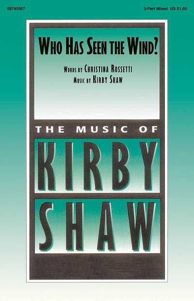 K. Shaw: Who Has Seen the Wind?, Ch3Klav (Chpa)