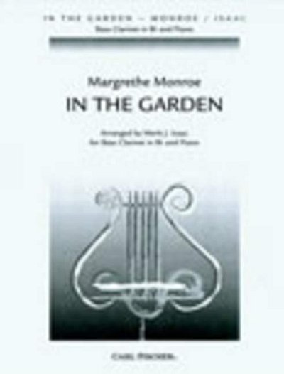 Monroe, Margethe: In The Garden