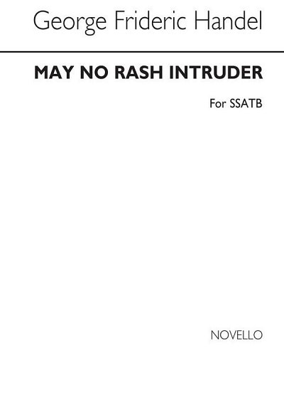 G.F. Haendel: May No Rush Intruder