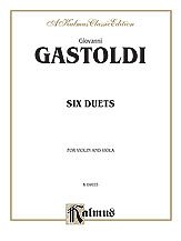 Giovanni Gastoldi, Gastoldi, Giovanni: Gastoldi: Six Duets