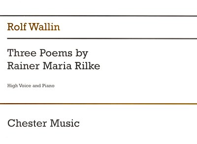 R. Wallin: Three Poems by Rainer Maria Rilke, GesHKlav
