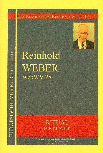 Weber Reinhold: Ritual Webwv 28 Das Klavierwerk Reinhold Web