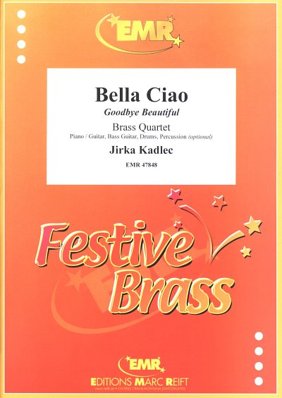 J. Kadlec: Bella Ciao, 4Blech