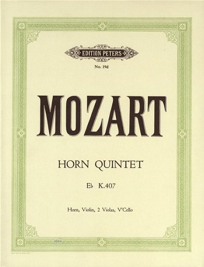 W.A. Mozart: Hornquintett Es-Dur KV 407 (3, Hrn4Str (Stsatz)