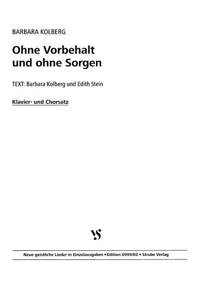 B. Kolberg: Ohne Vorbehalt und Sorgen, GCh4 (Chpa)