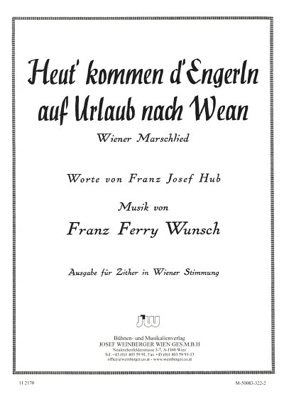 Wunsch Franz Ferry: Heut' Kommen D'Engerln Auf Urlaub Nach W