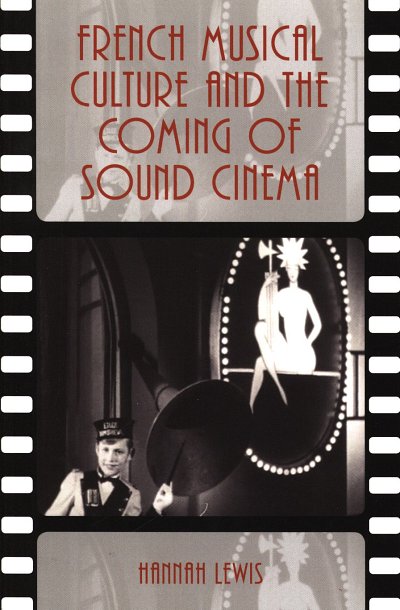 H. Lewis: French Musical Culture and the Coming of Sound Cinema