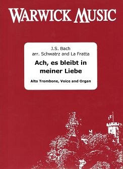 J.S. Bach: Ach, es bleibt in meiner Liebe (Pa+St)