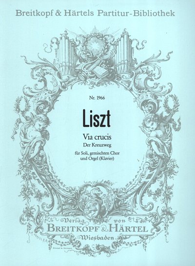 F. Liszt: Via Crucis - Der Kreuzweg Soli Gch Org (Klav)