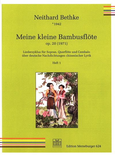 N. Bethke: Meine kleine Bambusflöte op.20 Band 1 (Nr.1-12)