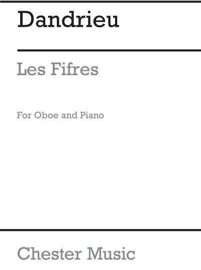 E. Rothwell: Les Fifres Oboe/Piano, ObKlav (KlavpaSt)