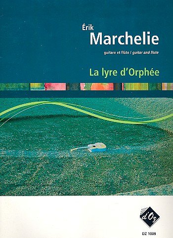 �. Marchelie: La lyre d'Orphée