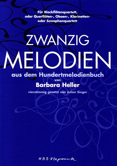 B. Heller: Zwanzig Melodien aus dem Hundertmelodienb (Part.)