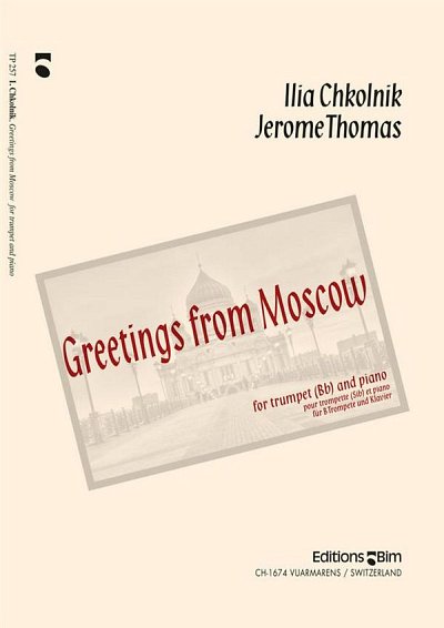 I. Chkolnik: Greetings from Moscow, TrpKlav (KlavpaSt)