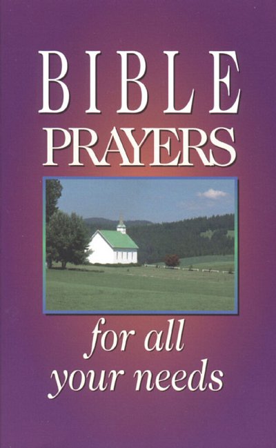 Bible Prayers For All Your Needs (Bu)