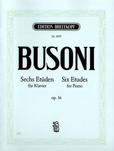 F. Busoni: Sechs Etüden op. 16 Bus-Ver. 203