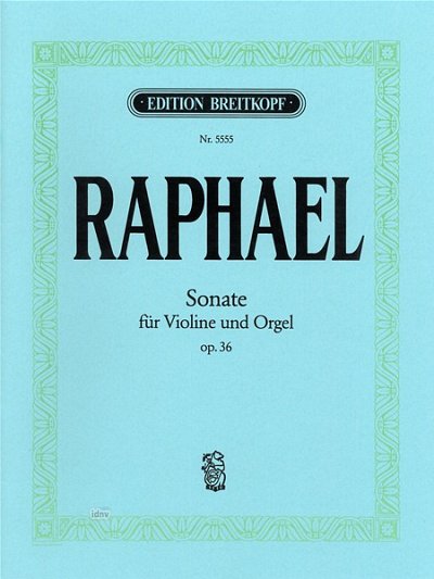 G. Raphael: Sonate E-Moll Op 36