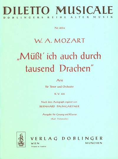 W.A. Mozart: Müßt’ ich auch durch tausend Drachen KV 435