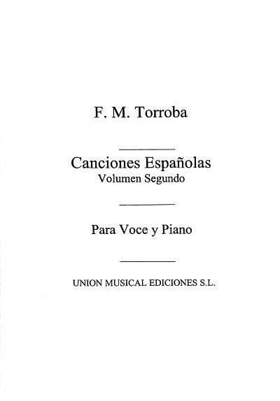 F. Moreno Torroba: Canciones españolas 2, GesKlav (KlavpaSt)