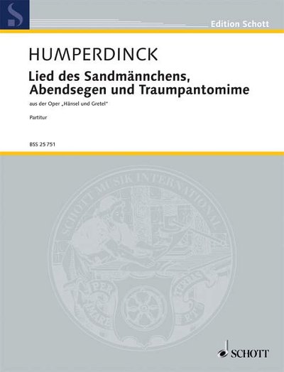 DL: E. Humperdinck: Lied des Sandmännchens, Sinfo (Part.)