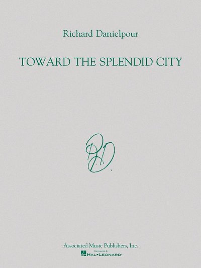 Toward the Splendid City