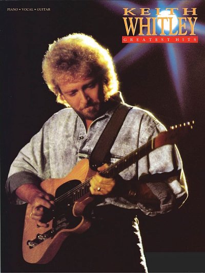 Keith Whitley - Greatest Hits, GesKlavGit