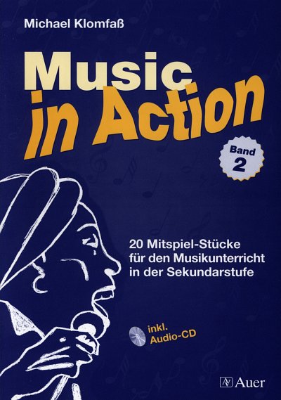 M. Klomfaß: Music in Action 2