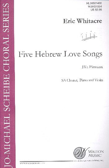 E. Whitacre: Five Hebrew Love Songs, Fch2VlKlv (Part.)