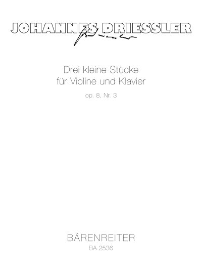 J. Driessler: Drei kleine Stücke für Viol, VlKlav (KlavpaSt)