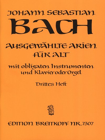 J.S. Bach: Ausgewaehlte Arien 3 Fuer Alt